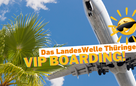 Das LandesWelle VIP Boarding