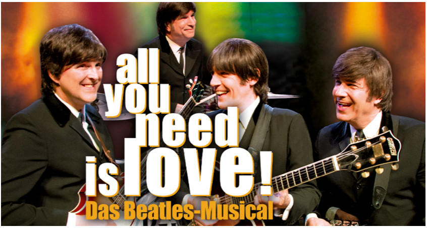 all you need is love! - Das Beatles-Musical