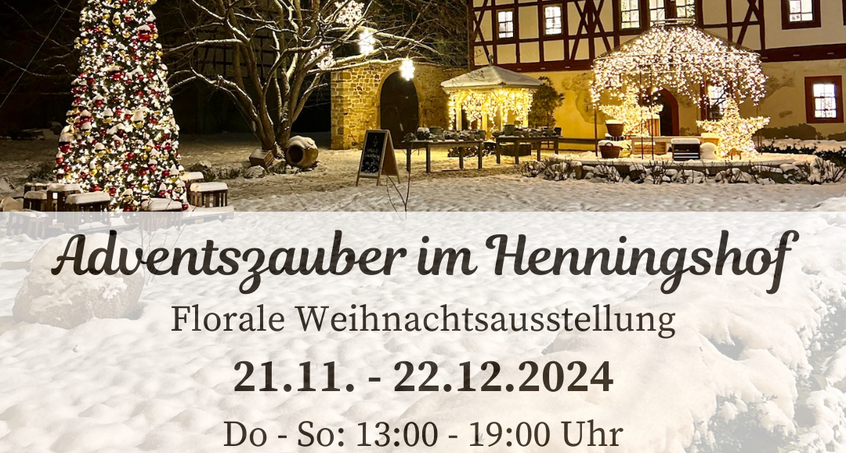 Adventszauber im Henningshof - Florale Verkaufsausstellung